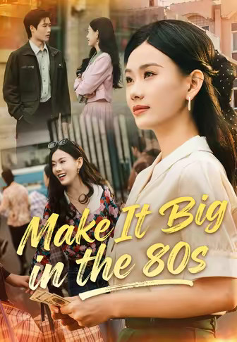 Make It Big in the 80s