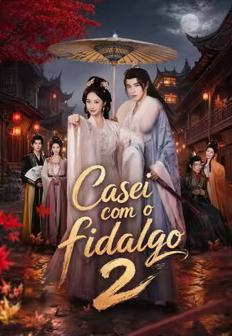 Casei com o fidalgo 2