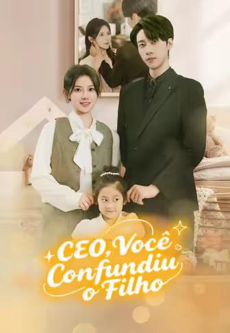 (Dublado)CEO, Você Confundiu o Filho