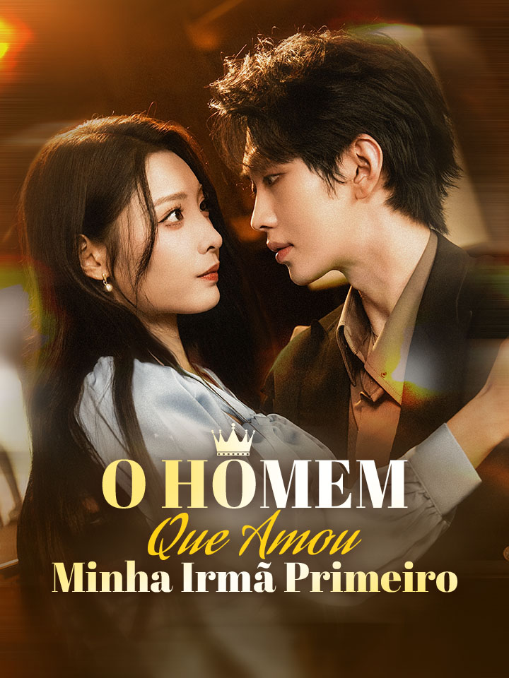 O Homem Que Amou Minha Irmã Primeiro