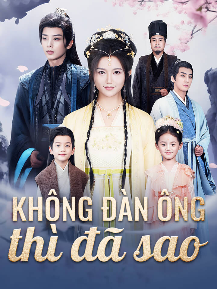Không đàn ông thì đã sao