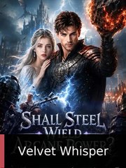 shall steel wield arcane power