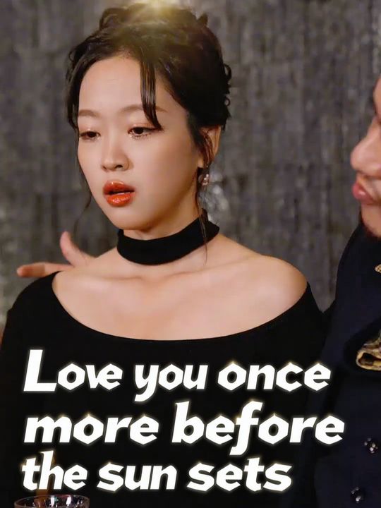 Love you once more before the sun sets