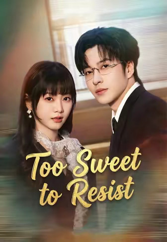 Too Sweet to Resist