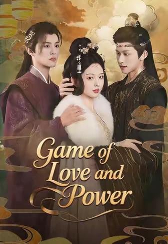 Game of Love and Power