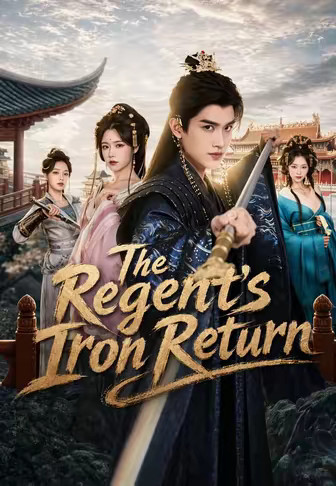 The Regent's Iron Return