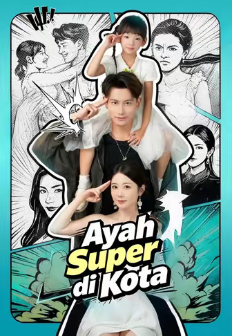 (Dub)Ayah Super di Kota