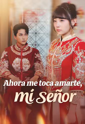 Ahora me toca amarte, mi señor