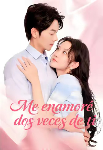 Me enamoré dos veces de ti