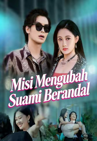 Misi Mengubah Suami Berandal