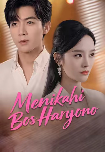 Menikahi Bos Haryono