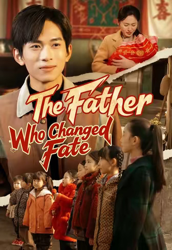 The Father Who Changed Fate