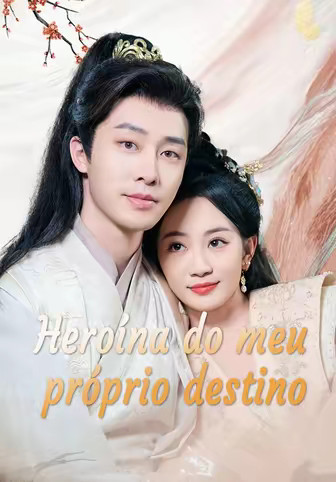 Heroína do meu próprio destino(Dublado)
