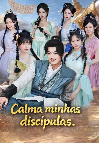 Calma minhas discípulas