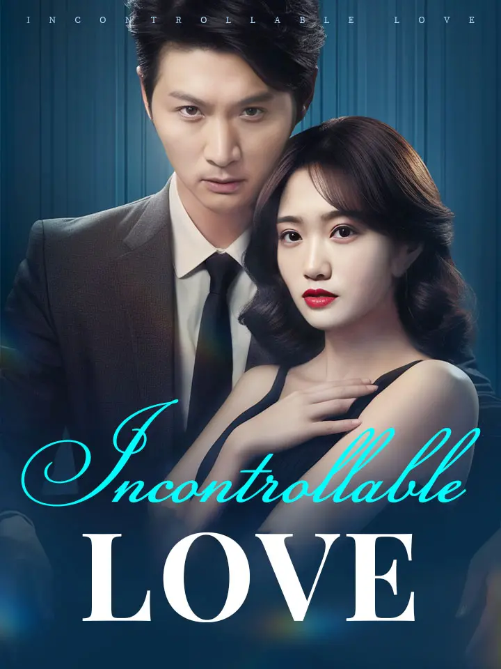Incontrollable Love