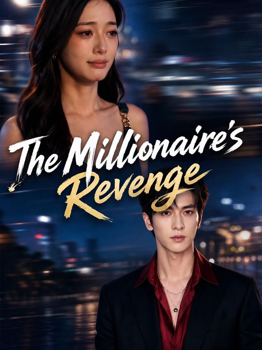 The Millionaire's Revenge