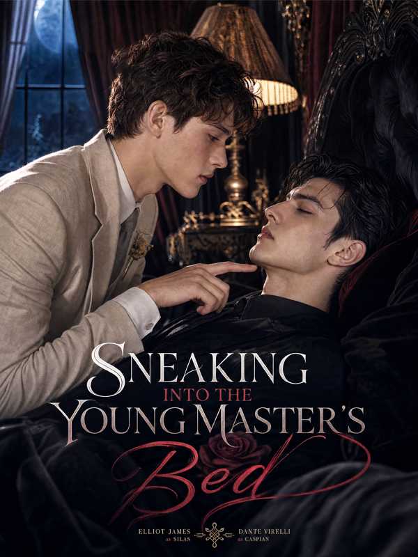 Sneaking Into the Young Master's Bed