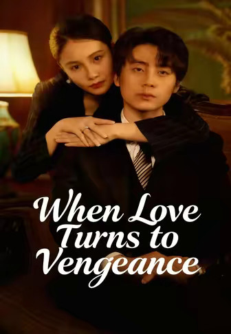 When Love Turns to Vengeance
