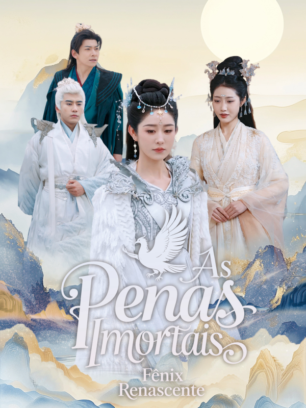 As Penas Imortais: Fênix Renascente