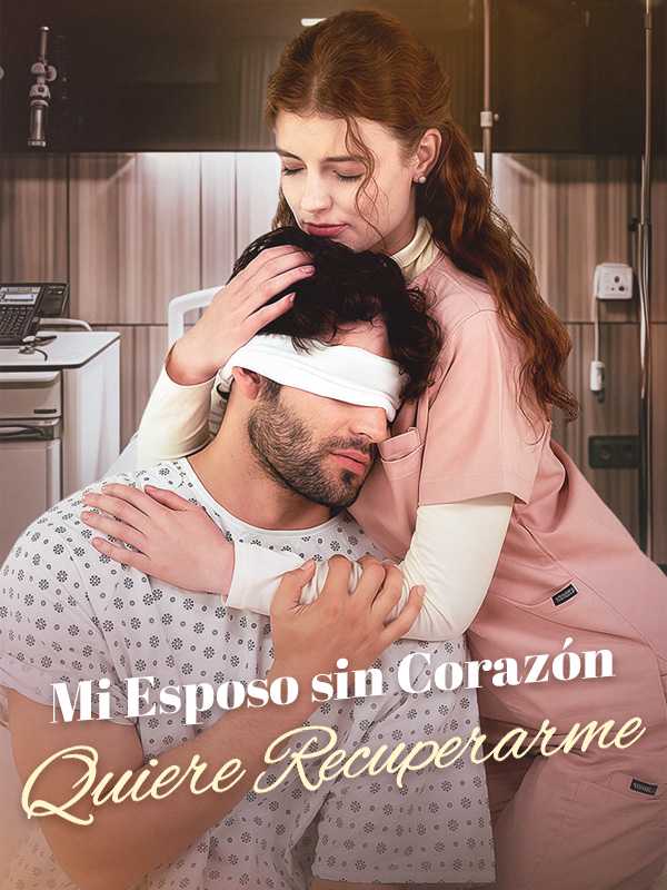 Mi Esposo sin Corazón  Quiere Recuperarme