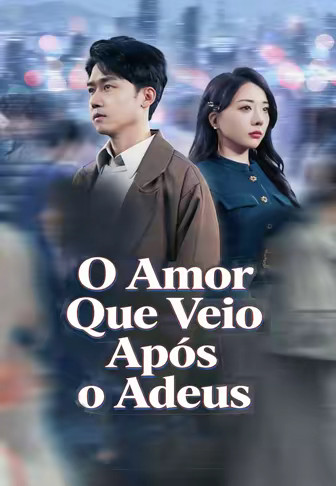 O Amor Que Veio Após o Adeus