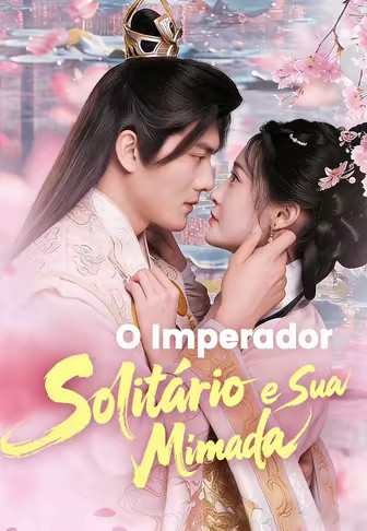 O Imperador Solitário e Sua Mimada