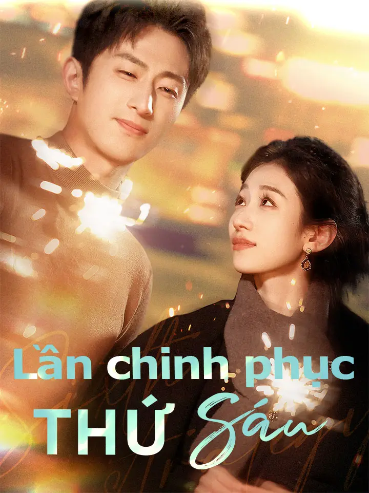 Lần chinh phục thứ sáu