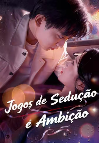 Jogos de Sedução e Ambição