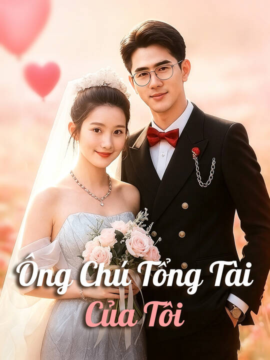 Ông Chú Tổng Tài Của Tôi