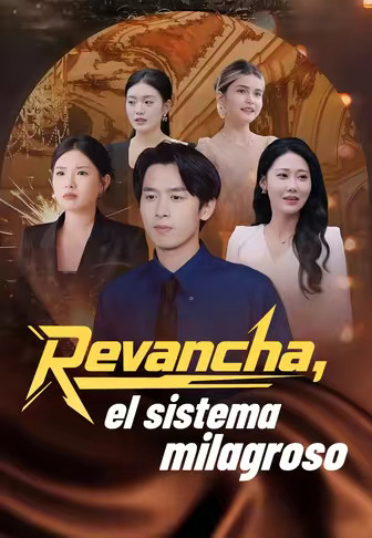 Revancha, el sistema milagroso