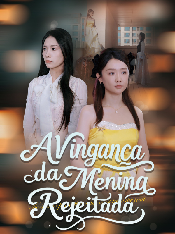 A Vingança da Menina Rejeitada