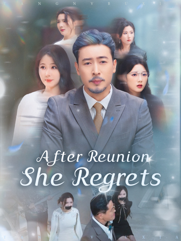 After Reunion, She Regrets