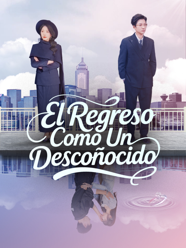 El Regreso Como Un Desconocido