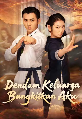 Dendam Keluarga Bangkitkan Aku