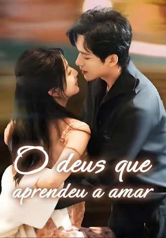 O deus que aprendeu a amar(Dublado)