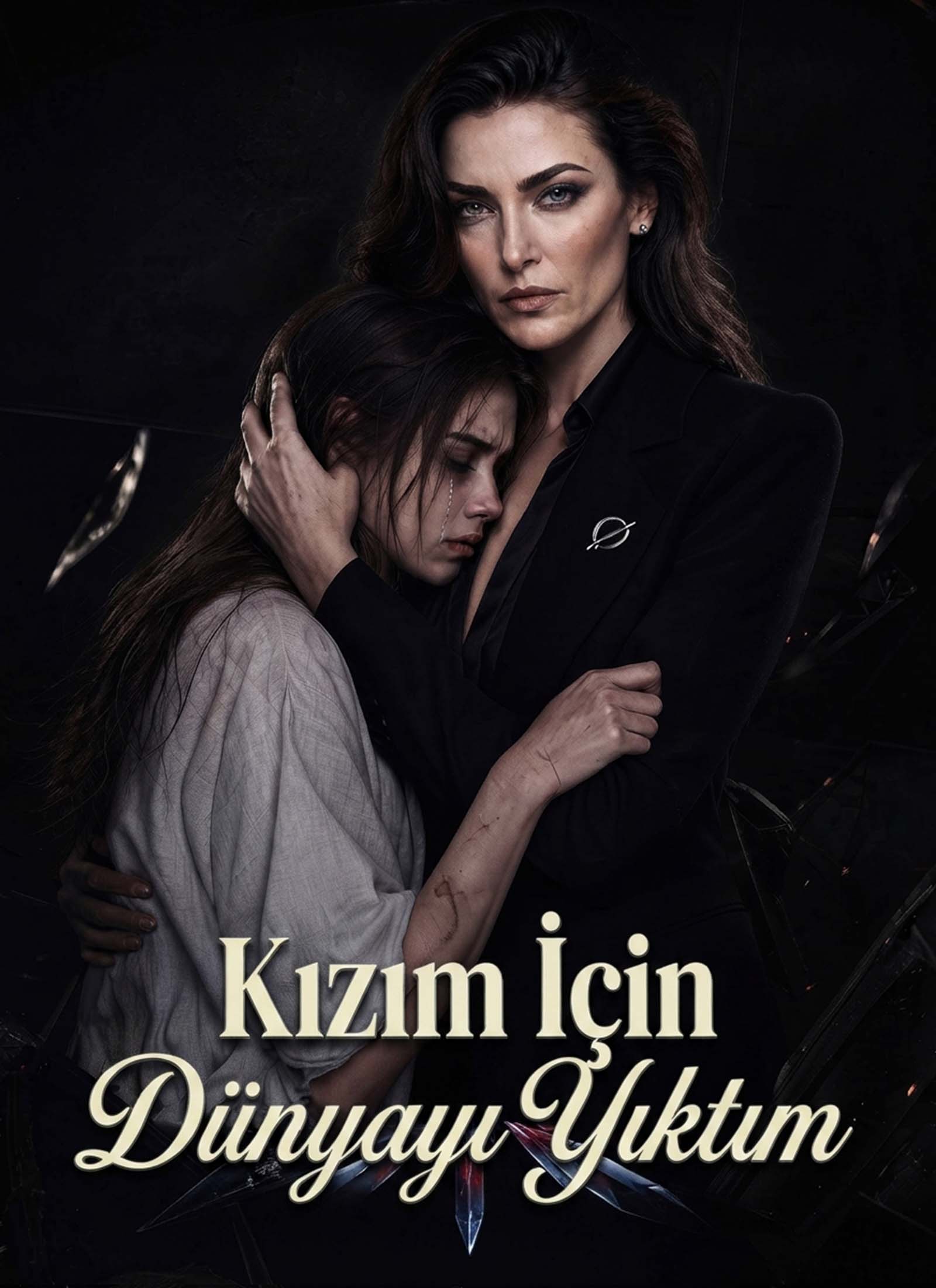 Kızım İçin Dünyayı Yıktım