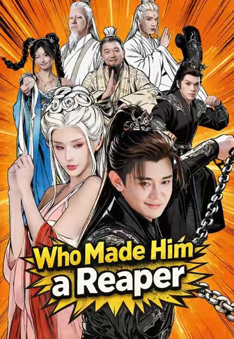 Who Made Him a Reaper