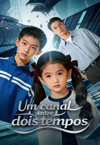 Um canal entre dois tempos