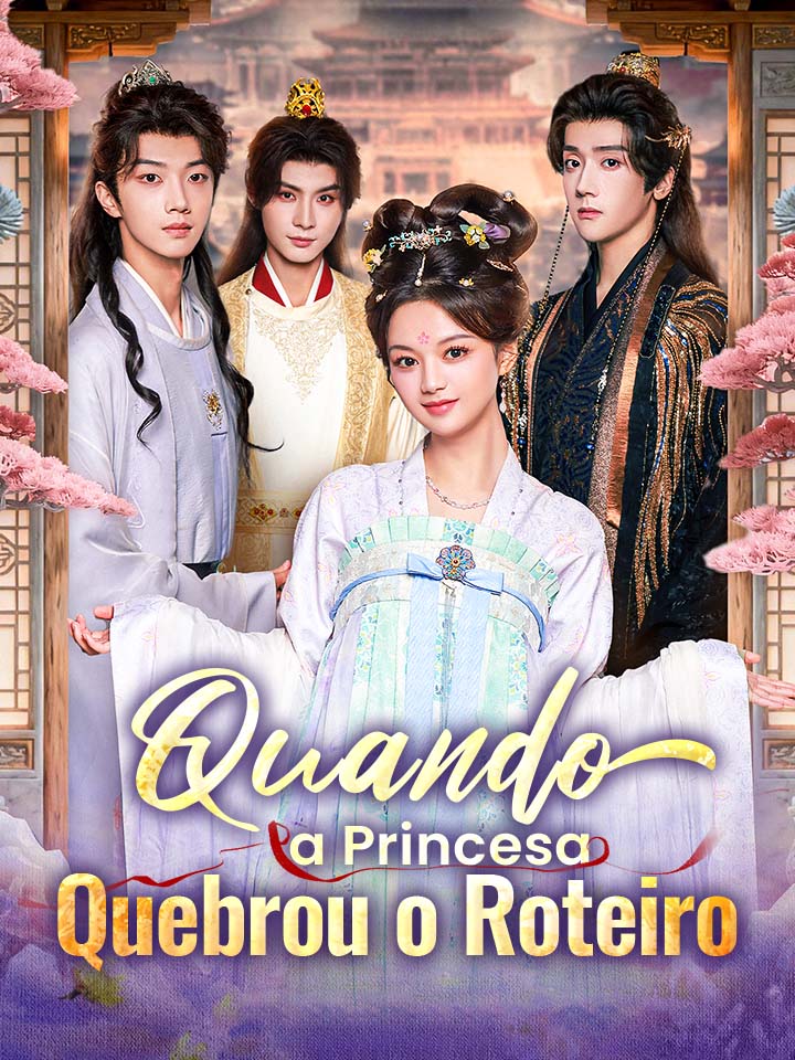 Quando a Princesa Quebrou o Roteiro