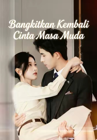 Bangkitkan Kembali Cinta Masa Muda