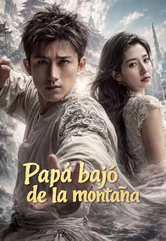 Papá bajó de la montaña