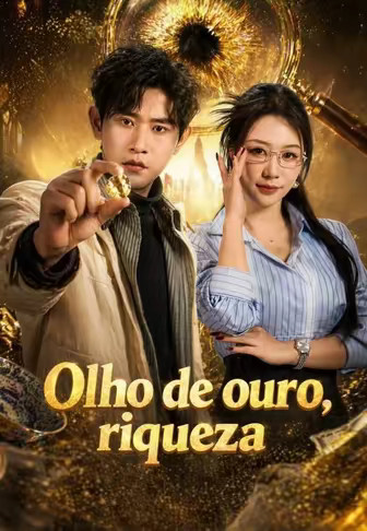 Olho de ouro, riqueza