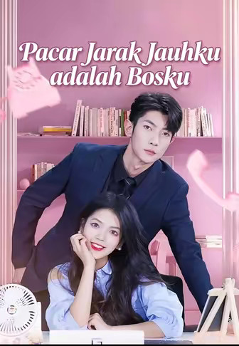Pacar Jarak Jauhku adalah Bosku