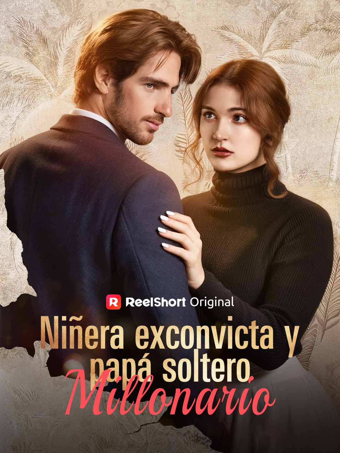 Niñera exconvicta y papá soltero millonario