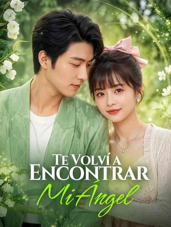 Te Volví a Encontrar, Mi Ángel(Doblado)