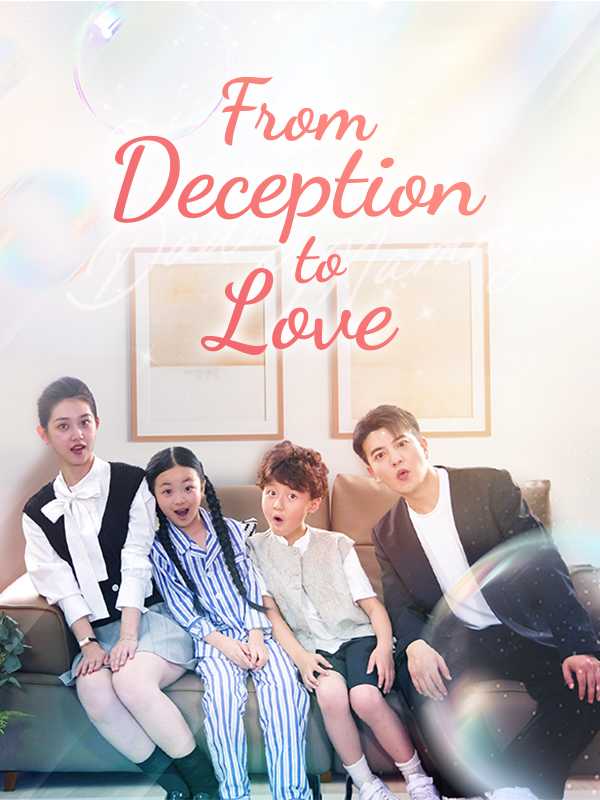 From Deception to Love