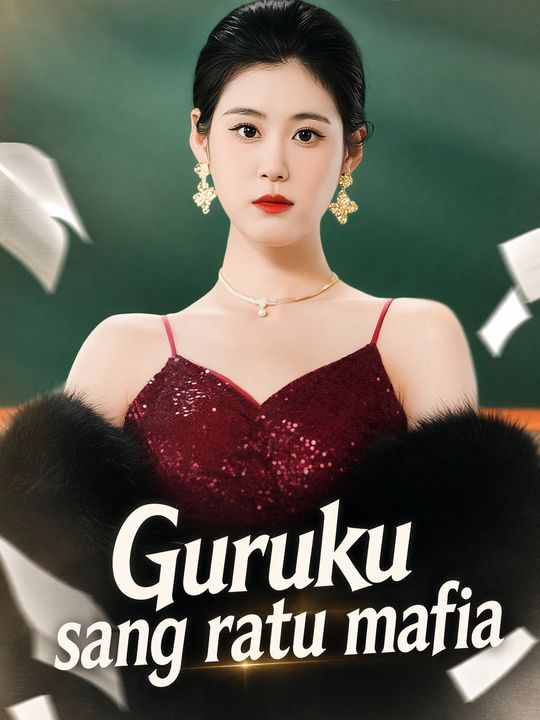 Guruku sang ratu mafia
