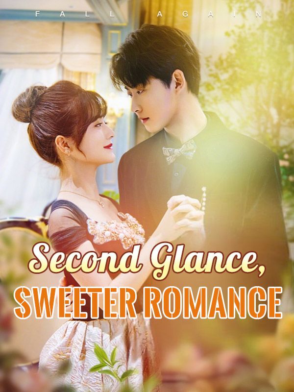 Second Glance, Sweeter Romance