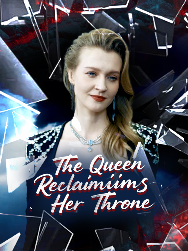 The Queen Reclaims Her Throne