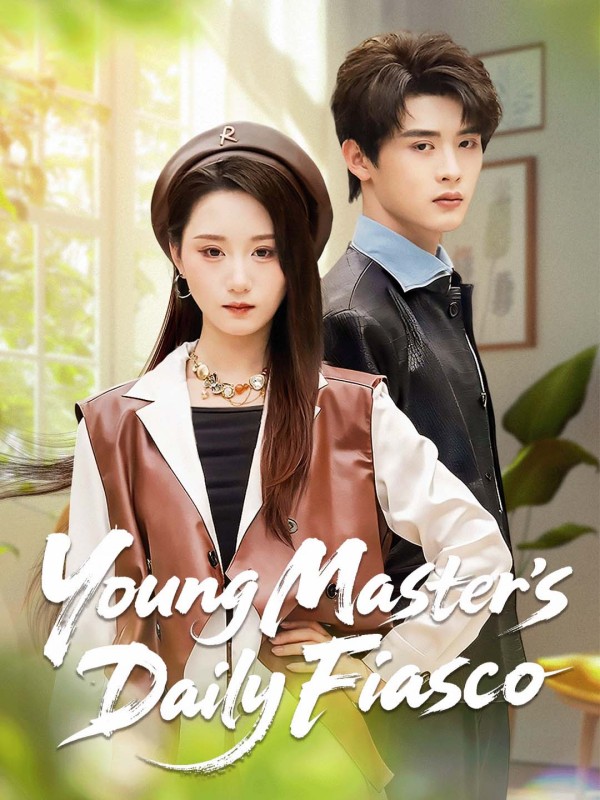 Young Master’s Daily Fiasco